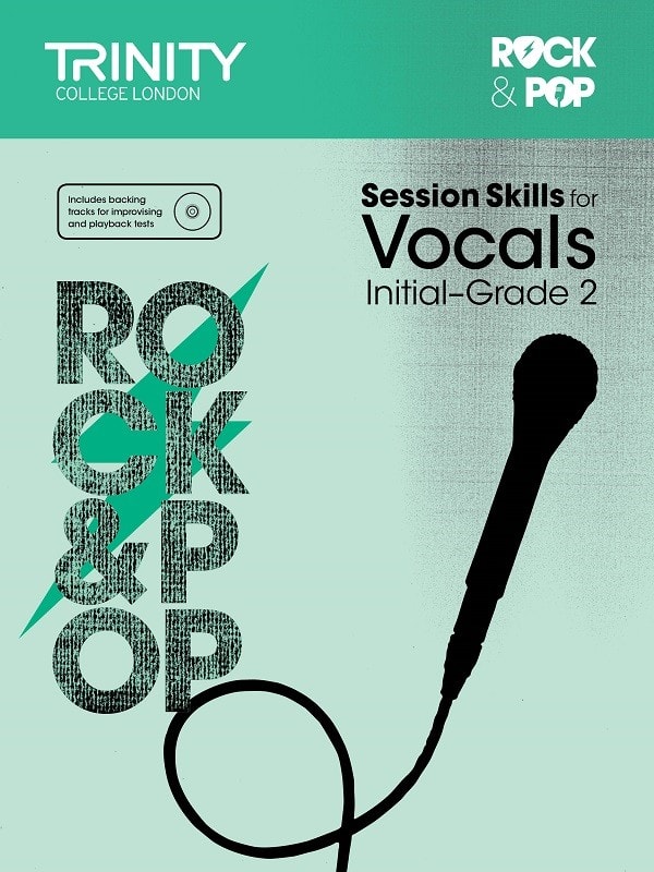 Rock & Pop Session Skills for Vocals Initial - Grade 2 published by Trinity College London