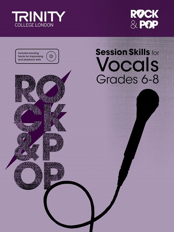 Rock & Pop Session Skills for Vocals Grades 6 - 8 published by Trinity College London