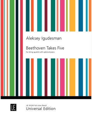 Igudesman: Beethoven Takes Five for String Quartet with Optional Piano published by Universal (Piano Score)