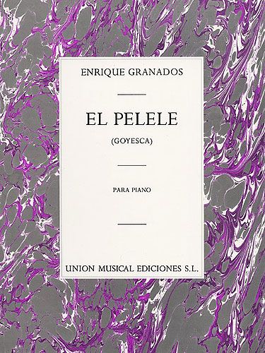 Granados: El Pelele From Goyesca for Piano published by UME