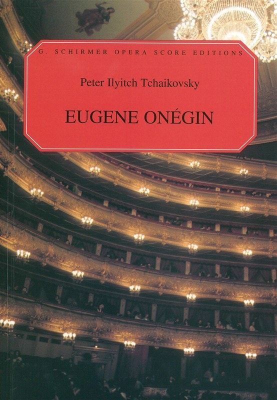Tchaikovsky: Eugene Onegin published by Schirmer - Vocal Score