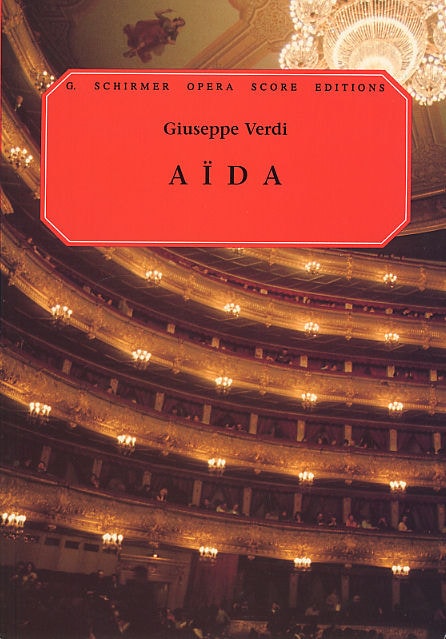 Verdi: Aida published by Schirmer - Vocal Score