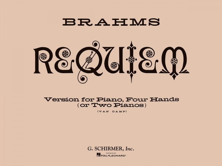 Brahms: German  Requiem (Four Hands or Two Pianos) published by Schirmer