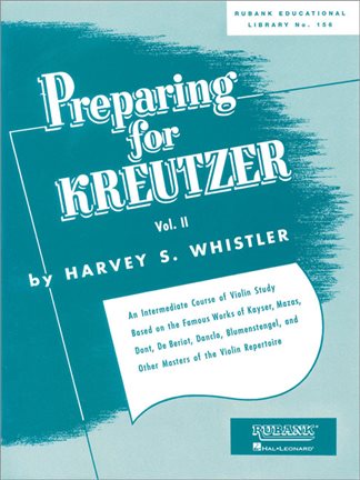 Whistler: Preparing for Kreutzer Volume 2 for Violin published by Rubank