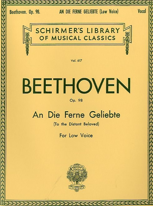 Beethoven: An die ferne Geliebte Opus 98 for Low Voice published by Schirmer