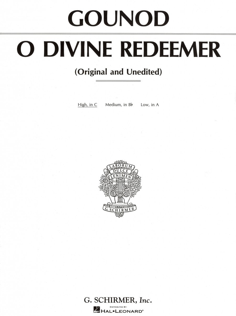 Gounod: O Divine Redeemer for High Voice in C published by Schirmer