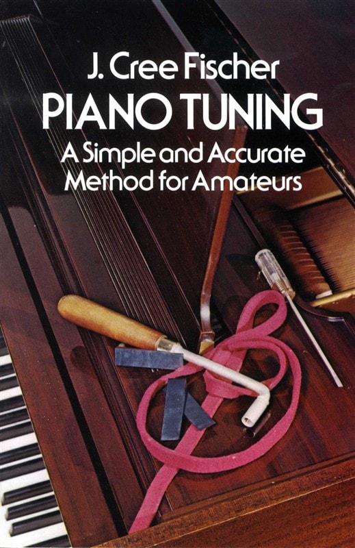 Piano Tuning by Fischer published by Dover