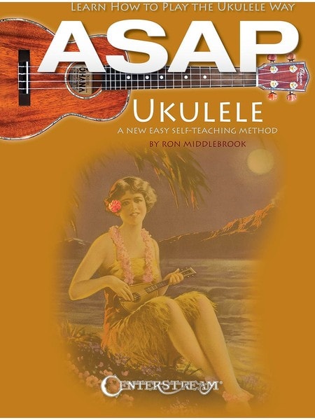 ASAP Ukulele - Learn How To Play The Ukulele Way published by Hal Leonard