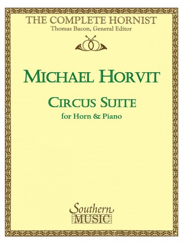 Horvit: Circus Suite by for Horn in F published by Southern Music
