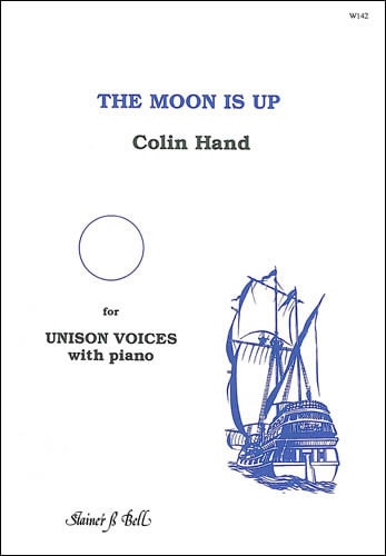 Hand: The Moon is Up (Unison) published by Stainer & Bell