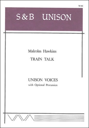 Hawkins: Train Talk (Unison) published by Stainer & Bell