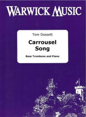 Dossett: Carousel Song for Bass Trombone published by Warwick