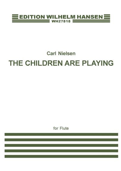 Nielsen: The Children Are Playing for Solo Flute published by Hansen