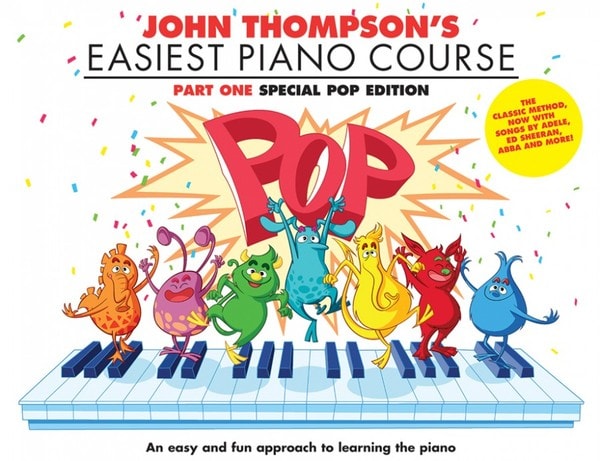 John Thompson's Easiest Piano Course: Pop Edition