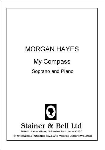 Hayes: My Compass for Soprano published by Stainer & Bell