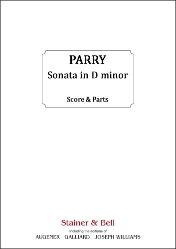 Parry: Sonata in D minor for Violin published by Stainer & Bell