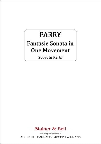 Parry: Fantasie Sonata in one Movement for Violin published by Stainer & Bell