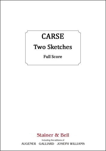 Carse: Two Sketches for String Orchestra published by Stainer & Bell - Full Score