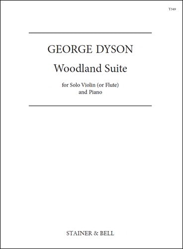 Dyson: Woodland Suite for Violin (or Flute) published by Stainer & Bell