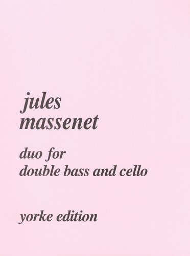 Massenet: Duo for Cello & Double Bass published by Yorke