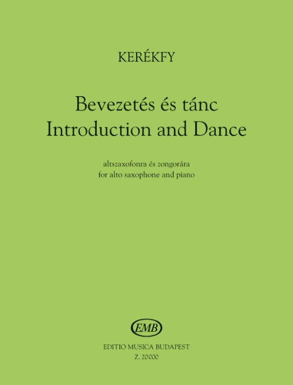 Kerekfy: Introduction and Dance for Alto Saxophone published by EMB