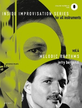 Inside Improvisation Series Volume 4: Melodic Rhythms published by Advance