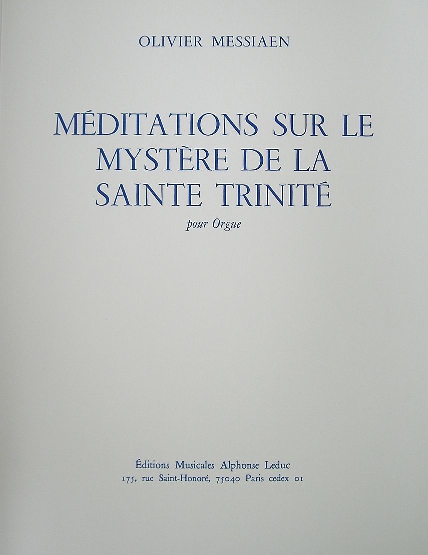 Messiaen: Mditations sur le mystre de la Sainte Trinit for Organ published by Leduc