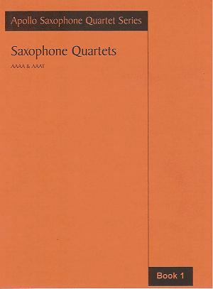 Apollo Sax Quartet Series - Saxophone Quartets Book 1 published by Astute