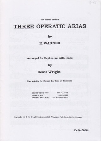 Wagner: 3 Operatic Arias for Euphonium published by R Smith