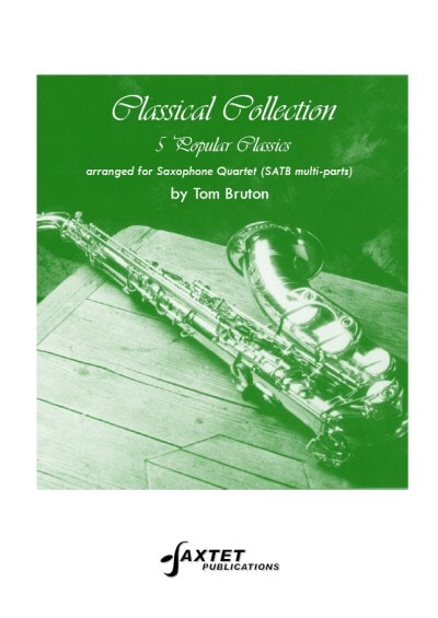 Classical Collection for Saxophone Quartet published by Saxtet
