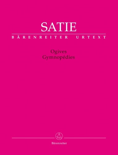 Satie: 4 Ogives and 3 Gymnopodies for Piano published by Barenreiter