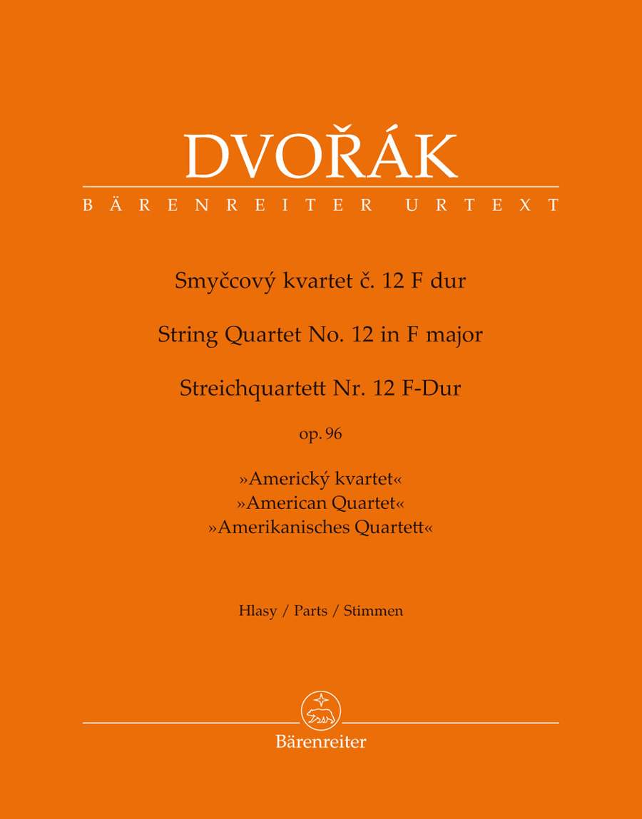 Dvorak: String Quartet Opus 96 ''American'' published by Barenreiter