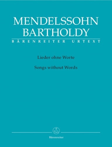 Mendelssohn: Songs Without Words for Piano published by Barenreiter