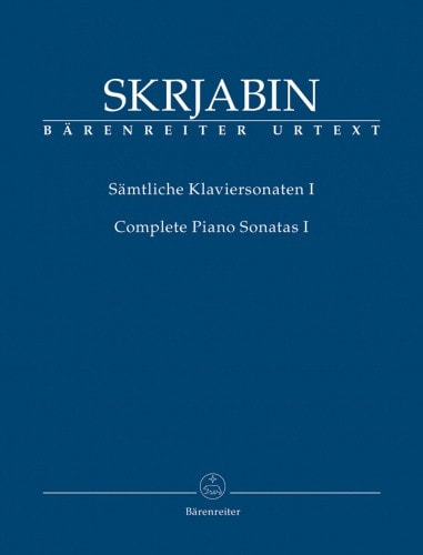 Scriabin: Piano Sonatas Volume 1 published by Barenreiter