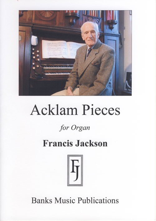 Jackson: Acklam Pieces for Organ published by Banks