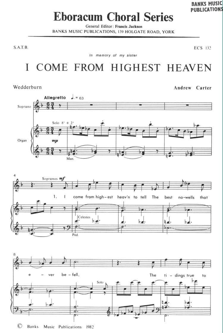 Carter: I Come From Highest Heaven SATB published by Eboracum