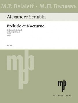 Scriabin: Prelude and Nocturne Opus 9 for Piano left hand published by Belaieff