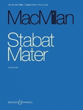 MacMillan: Stabat Mater published by Boosey & Hawkes - Vocal Score