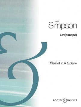 Simpson: Lov(escape) for Clarinet in A published by Boosey & Hawkes