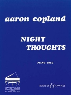 Copland: Night Thoughts for Piano published by Boosey & Hawkes