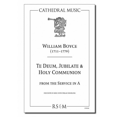 Boyce: Te deum, Jubilate & Holy Communion SATB published by Cathedral Music