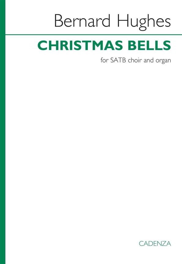Hughes: Christmas Bells SATB published by Cadenza