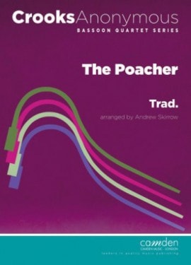 The Poacher for Bassoon Quartet published by Camden