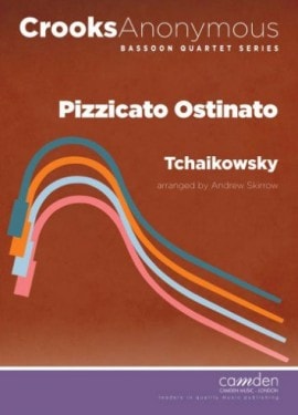 Tchaikovsky: Pizzicato Ostinato for Bassoon Quartet published by Camden