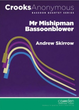 Skirrow: Mr Midshipman Bassoonblower for Bassoon Quartet published by Camden