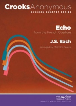 Bach: Echo from the French Overture for Bassoon Quartet published by Camden