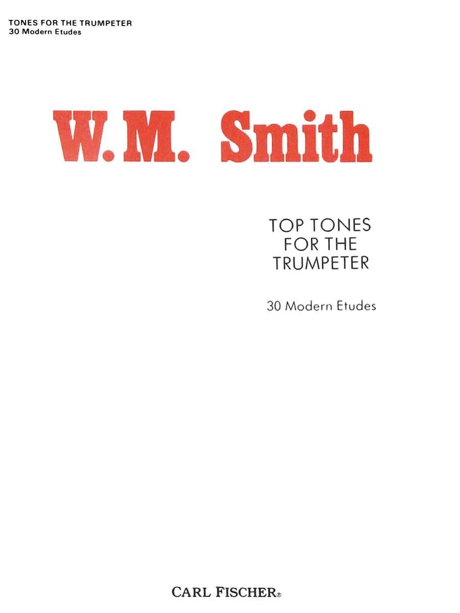 Smith: Top Tones for The Trumpeter published by Carl Fischer