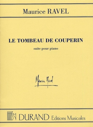 Ravel: Le Tombeau de Couperin for Piano published by Durand