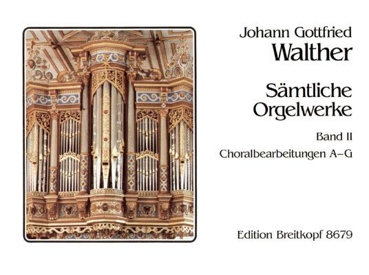 Walther: Complete Organ Works Vol. 2 published by Breitkopf