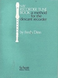 My Recorder Tune Book by Dinn published by Schott